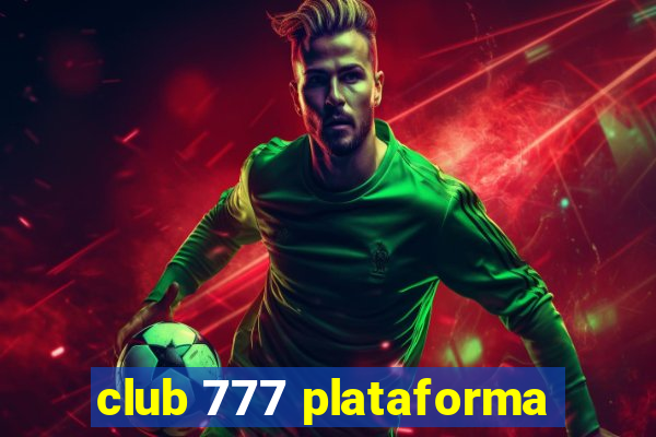 club 777 plataforma